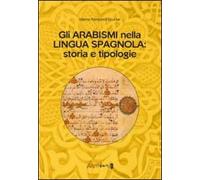 Gli arabismi nella lingua spagnola. Storia e tipologie