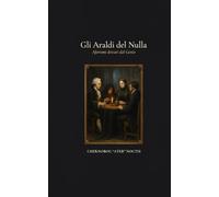 Gli Araldi del Nulla: Aforismi dettati dal Genio