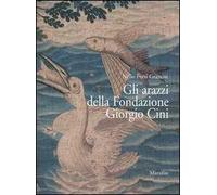 Gli arazzi della Fondazione Giorgio Cini