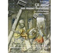 Gli Arazzi nei Musei Fiorentini. La Collezione Medicea. Catalogo Completo II. La