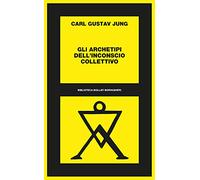 Gli archetipi dell'inconscio collettivo