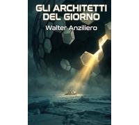 Gli Architetti del Giorno