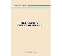 Gli archivi contemporanei