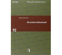 Gli archivi istituzionali. Open Access, valutazione della ricerca e diritto d'autore