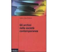 Gli archivi nella società contemporanea