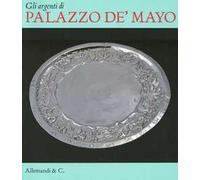 Gli argenti di palazzo de' Mayo
