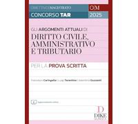 Gli argomenti più attuali di diritto civile, amministrativo e tributario per la prova scritta. Con aggiornamento online