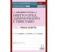 Gli argomenti più attuali di diritto civile, amministrativo e tributario per la prova scritta. Con aggiornamento online