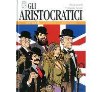 GLI ARISTOCRATICI 1 - AL SERVIZIO DI SUA GRAZIOSA MAESTA'