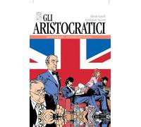 GLI ARISTOCRATICI 3 - INCONTRO CON I CLASSICI