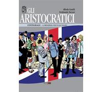 GLI ARISTOCRATICI 9 - LA PRINCIPESSA VENUTA DAL PASSATO