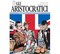 Gli aristocratici. L'integrale. Il passato del conte (Vol. 2)