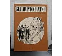 GLI ARISTOCRATICI N. 1 (VISUALPRINT) - ALFREDO CASTELLI - NUOVO