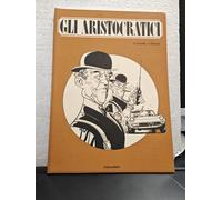 GLI ARISTOCRATICI N. 2 (VISUALPRINT) - ALFREDO CASTELLI - NUOVO