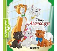 Gli Aristogatti. Ediz. a colori