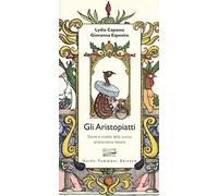 Gli aristopiatti. Storie e ricette della cucina aristocratica in Italia