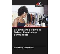 Gli artigiani e l'élite in Gabon: il malinteso permanente