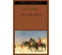 Frederic Prokosch – Gli asiatici