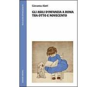 Gli asili d'infanzia a Roma tra Otto e Novecento