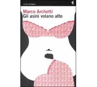 Gli asini volano alto