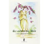 Gli aspetti del mito - Romagnoli G. (cur.)