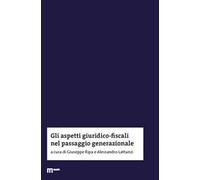 Gli aspetti giuridico-fiscali nel passaggio generazionale