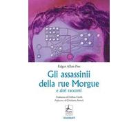 Gli assassinii della Rue Morgue e altri racconti