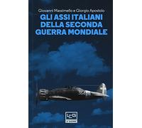 Gli assi italiani della seconda guerra mondiale