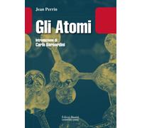 Gli atomi - Perrin Jean