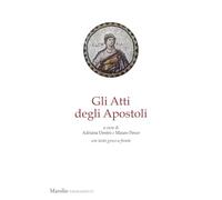 Gli Atti degli apostoli. Testo greco a fronte