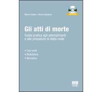 Gli atti di morte. Guida pratica agli adempimenti e alle procedure di stato civile. Con CD-ROM