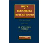 Gli atti e i verbali societari. Controlli e massime notarili