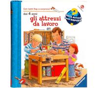 Gli attrezzi da lavoro. Ediz. a colori