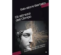 Gli attrezzi dell'Olimpo: Un manuale mitologico per risolvere i problemi del management moderno
