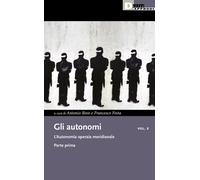 Gli autonomi. L' L'autonomia operaia meridionale (Vol. 10/1)
