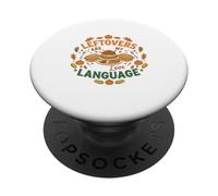 Gli avanzi sono il mio linguaggio d"amore per gli amanti del cibo ringraziamento PopSockets PopGrip Adesivo