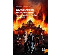 Gli avventurieri dell'apocalisse. Il prete, il pastore e l’antico medaglione