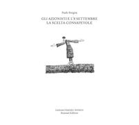 Gli Azionisti e l'8 settembre. La scelta consapevole