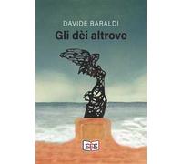 Gli dèi altrove