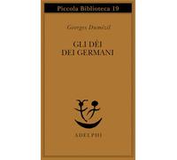 Gli dei dei germani. Saggio sulla formazione della religione scandinava