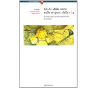 Gli dei della notte sulle sorgenti della vita. Il trauma precoce dalla coppiamadre al bambino