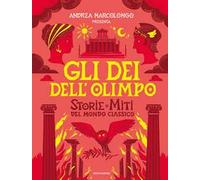 Libri Dei Dell'olimpo. Storie E Miti Del Mondo Classico (Gli)