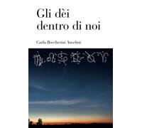 Gli dèi dentro di noi