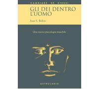Gli dei dentro l'uomo. Una nuova psicologia maschile