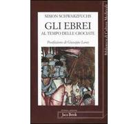Gli ebrei al tempo delle crociate