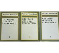 GLI EBREI E LA VITA ECONOMICA VOL. 1-2-3