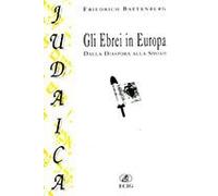 Gli ebrei in Europa. Dalla Diaspora alla Shoah