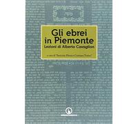 Gli ebrei in Piemonte. Lezioni di Alberto Cavaglion