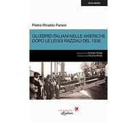 Gli ebrei italiani nelle Americhe dopo le leggi razziali del 1938
