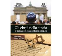 Gli ebrei nella storia e nella società contemporanea [Paperback] [Oct 29, 2020]